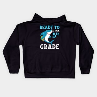 Kids Shark Ready To Attack fifth grade First Day of School Kids Hoodie